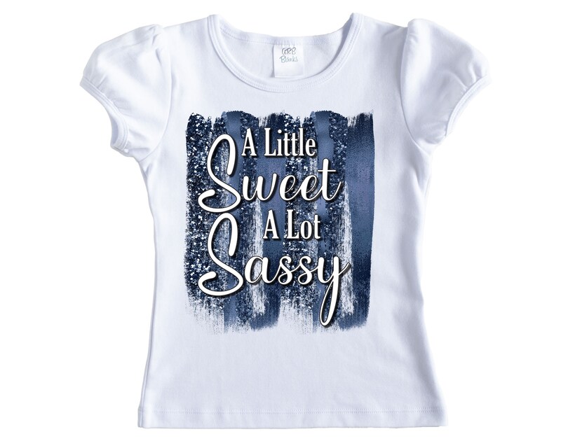 A Little Sweet and a lot Sassy Shirt - Short Sleeves - Long Sleeves